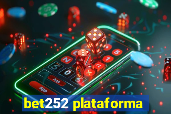 bet252 plataforma